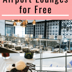 A Pinterest graphic about how to get free airport lounge access