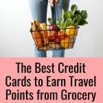 A pinterest graphic about how to earn travel points from grocery shopping