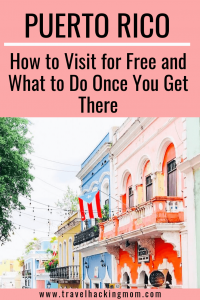 A Pinterest graphic on how to visit Puerto Rico for free!