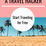 10 steps be a travel hacker pin