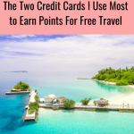 two most used credit cards pointerest graphic about travel hacking