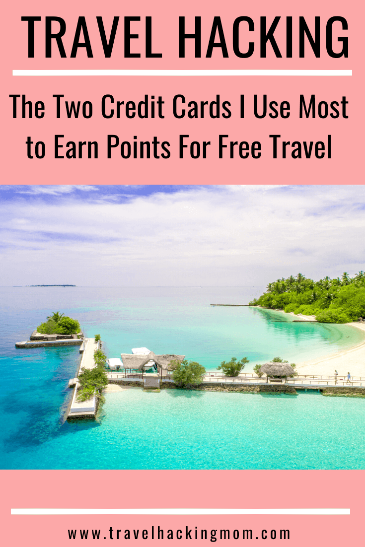 two most used credit cards pointerest graphic about travel hacking