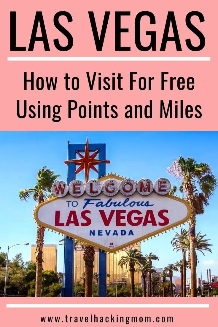 Las Vegas Vacation Using points and miles 