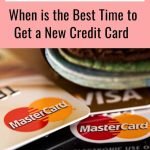 When to sign up for a new credit card