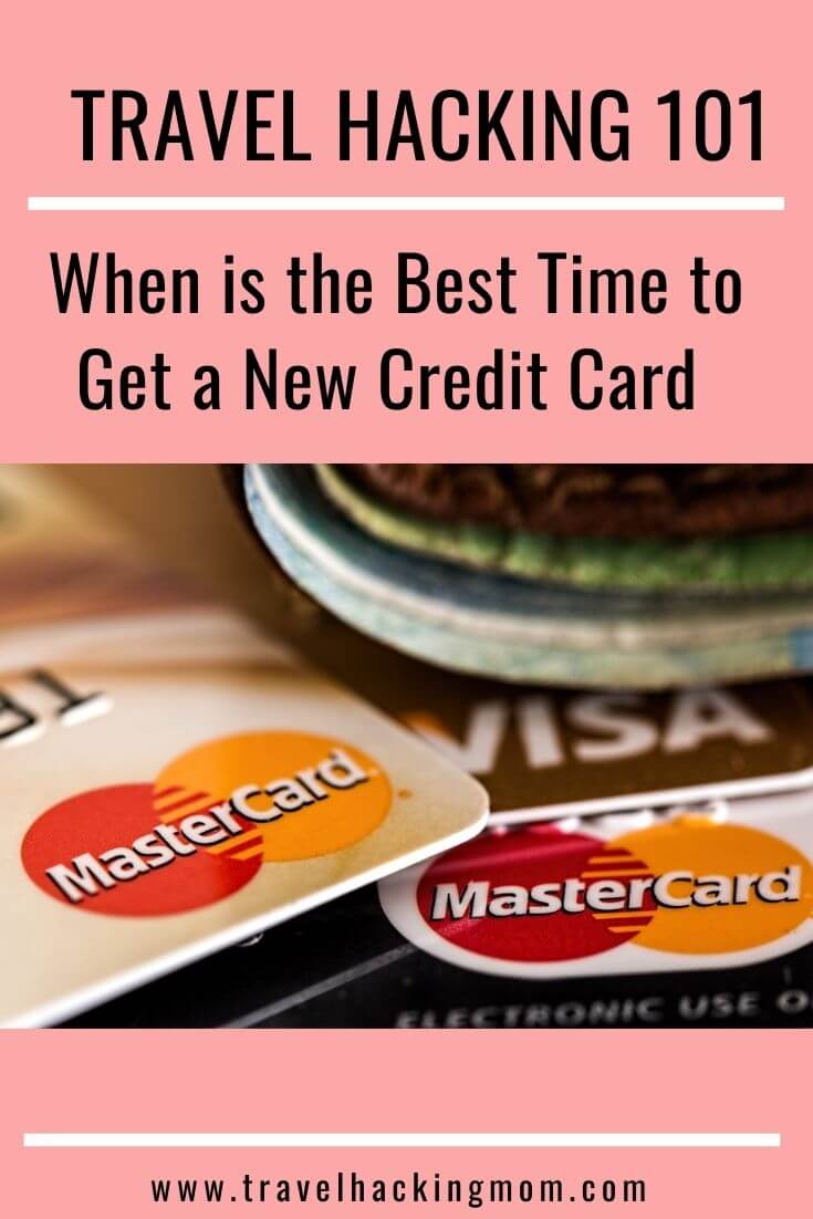 When to sign up for a new credit card